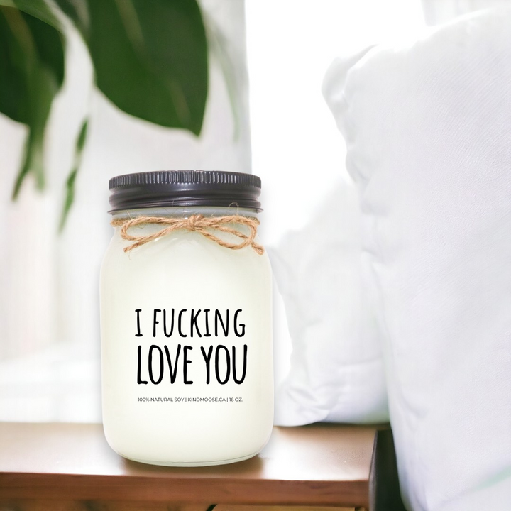 I F-ING LOVE YOU