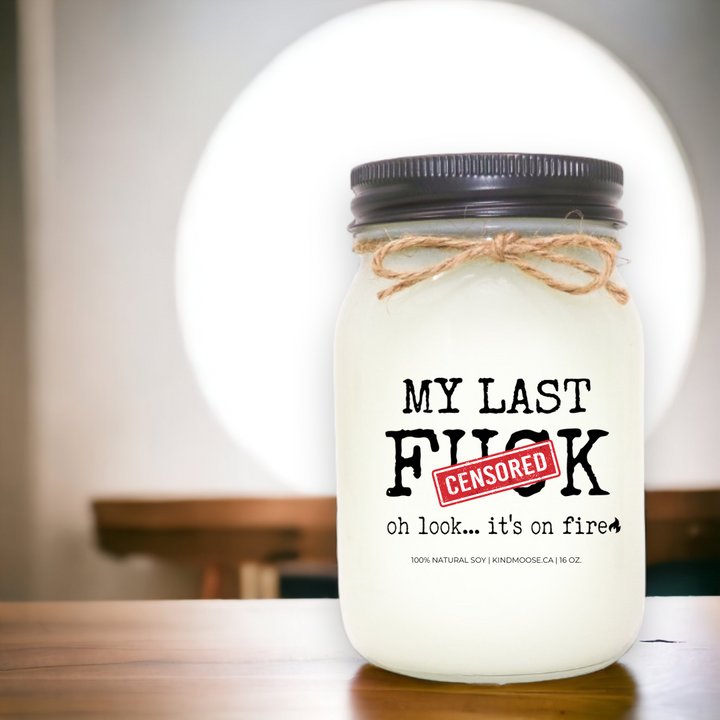 My Last  F*&K  - Oh look its on Fire