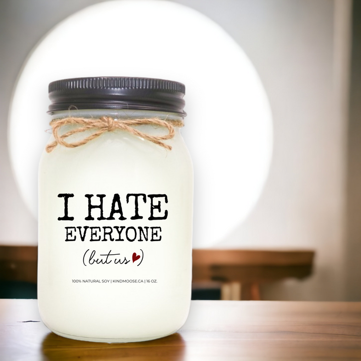 I Hate Everyone But You