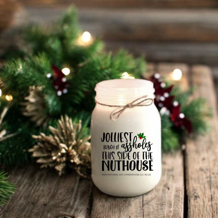 JOLLIEST BUNCH OF A-HOLES THIS SIDE OF THE NUTHOUSE - 16oz
