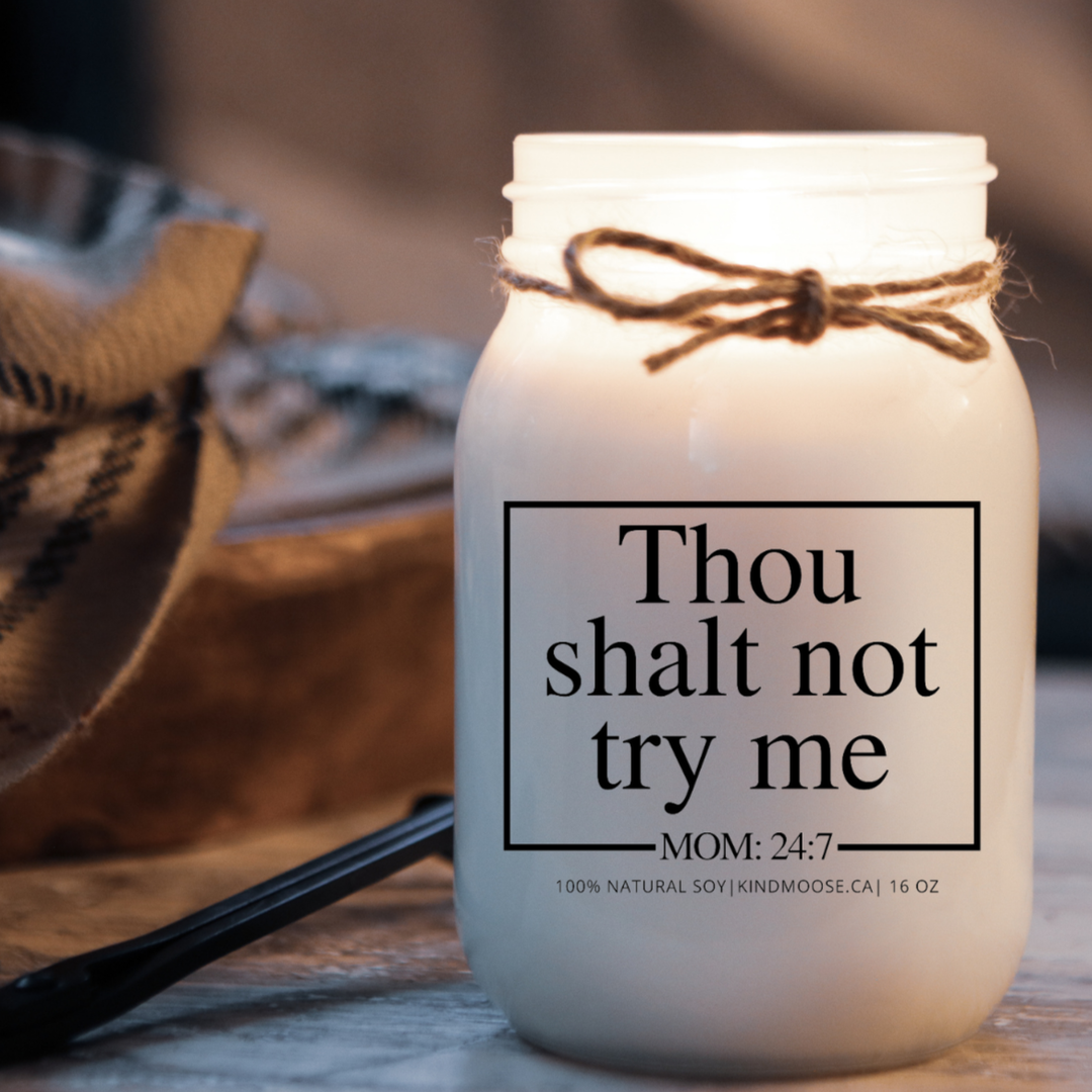 KINDMOOSE 16 oz Candle Thou Shall NOT Try Me - Mom 24:7 Thou Shalt NOT Try Me - Mom 24:7 Soy Candles,Candles for mom