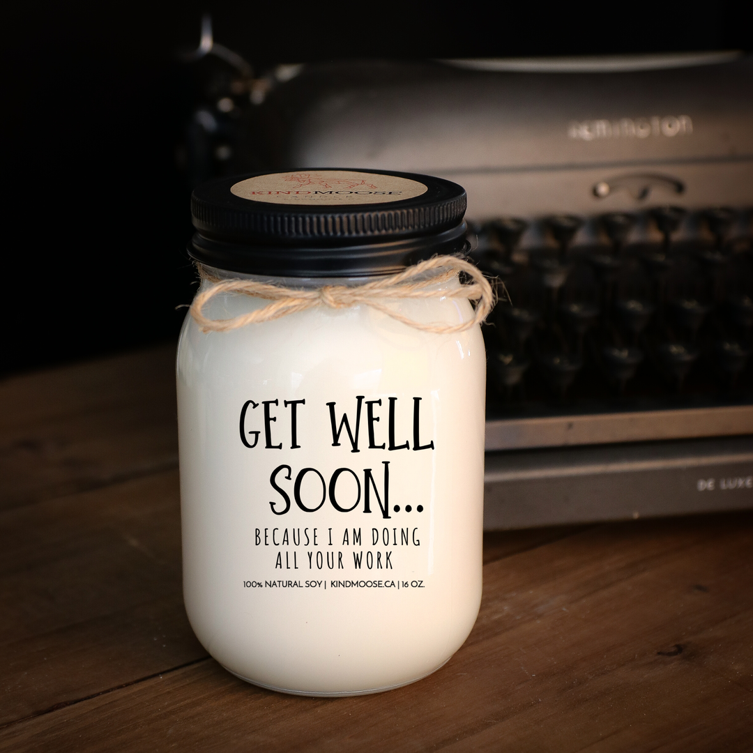 KINDMOOSE CANDLE CO 16 oz Candle Caramel Coffee / I AM DOING ALL YOUR WORK Get Well Soon... Because I/We Am Doing All Your  Work (customize) Get Well Soon, Co-worker Funny Soy Candles