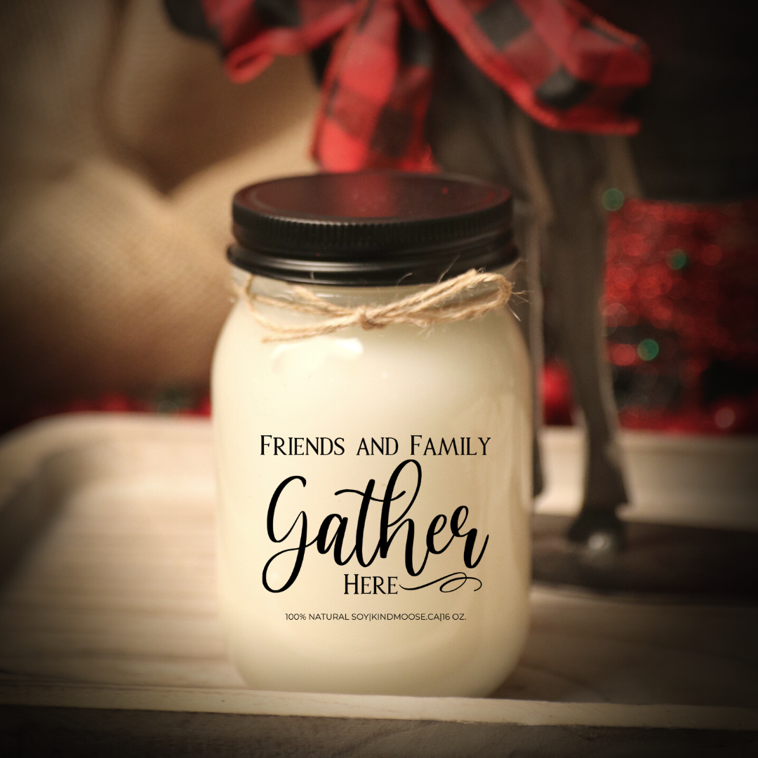 KINDMOOSE CANDLE CO 16 oz Candle Friends and Family Gather Here Friends and Family Gather Here - KINDMOOSE CANDLE Co.