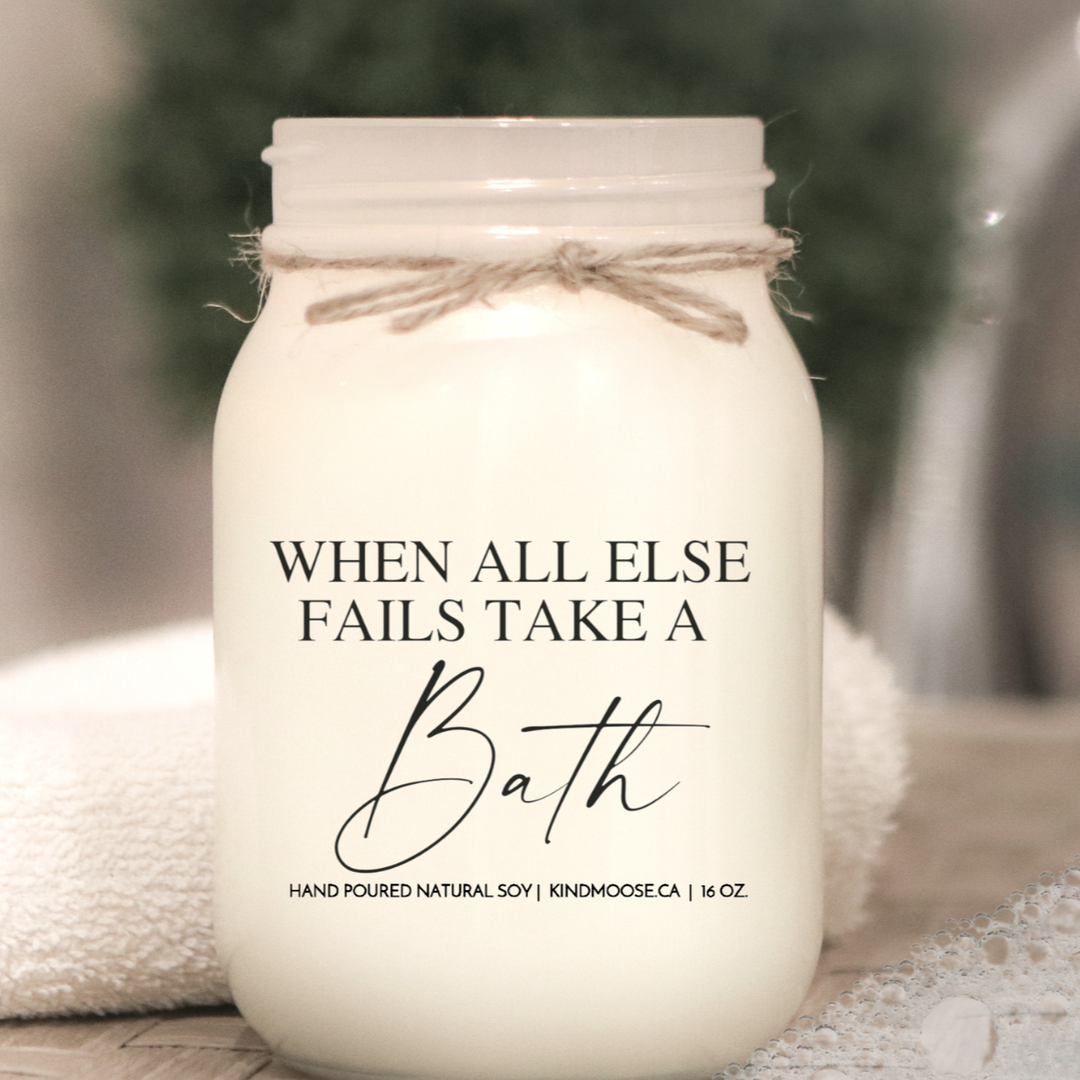 KINDMOOSE CANDLE CO 16 oz Candle When All Else Fails, A Take Bath