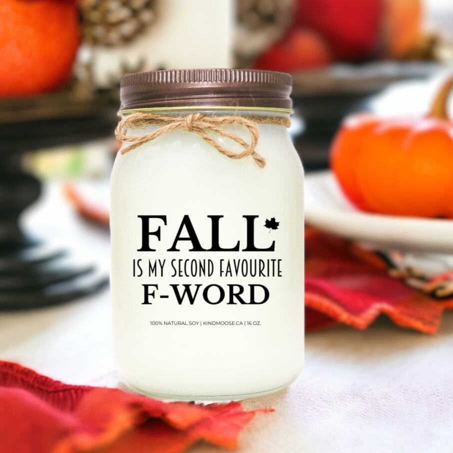 Fall is my second favourite F-word - mason jar scented soy candlee with black lid - fall candle
