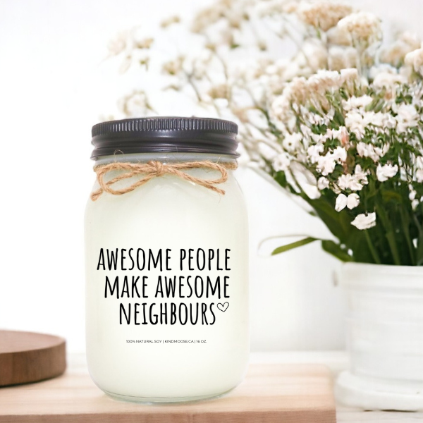 Awesome People Make Awesome Neighbours