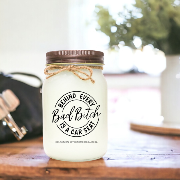 BEHIND EVERY BAD BITCH IS A CAR SEAT - 16oz