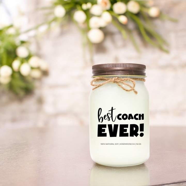 BEST COACH EVER! - 16oz
