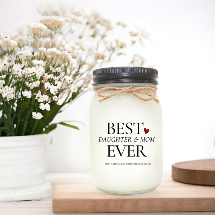 BEST DAUGHTER AND MOM EVER - 16oz