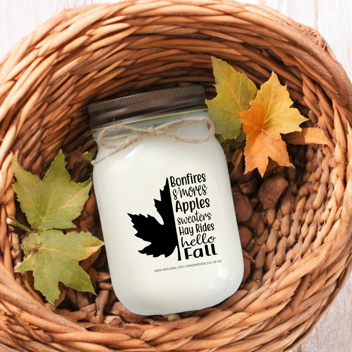 BONFIRES, S'MORES, APPLE SWEATERS, HAY RIDES, HELLO FALL - 16oz