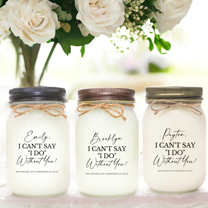 I CAN'T SAY "I DO" WITHOUT YOU "CUSTOMIZED" - 16oz
