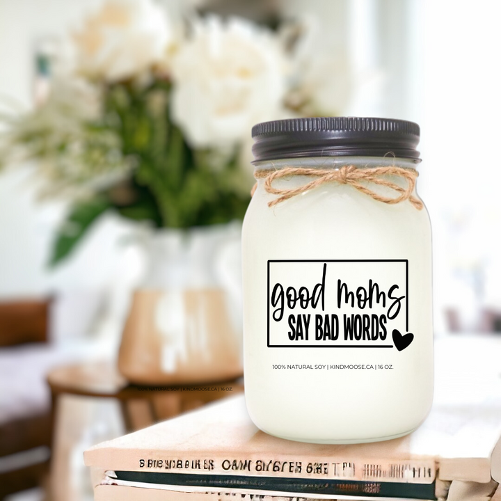 GOOD MOMS SAY BAD WORDS - 16oz
