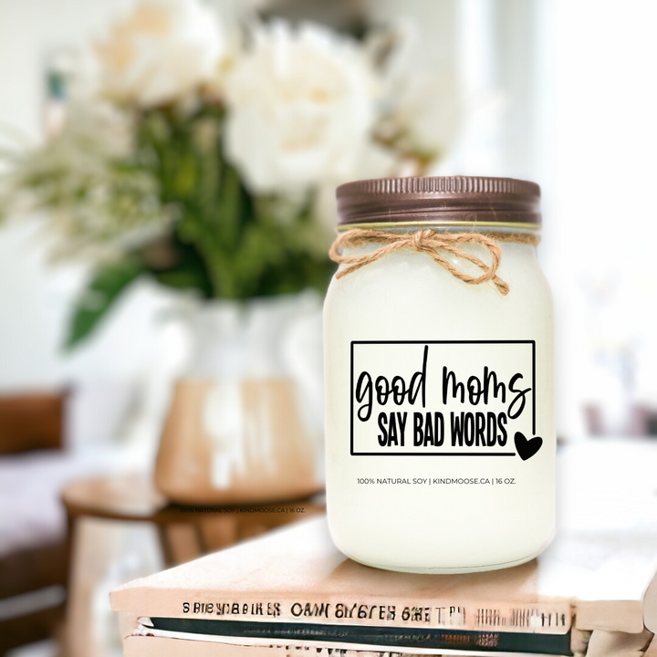 GOOD MOMS SAY BAD WORDS - 16oz