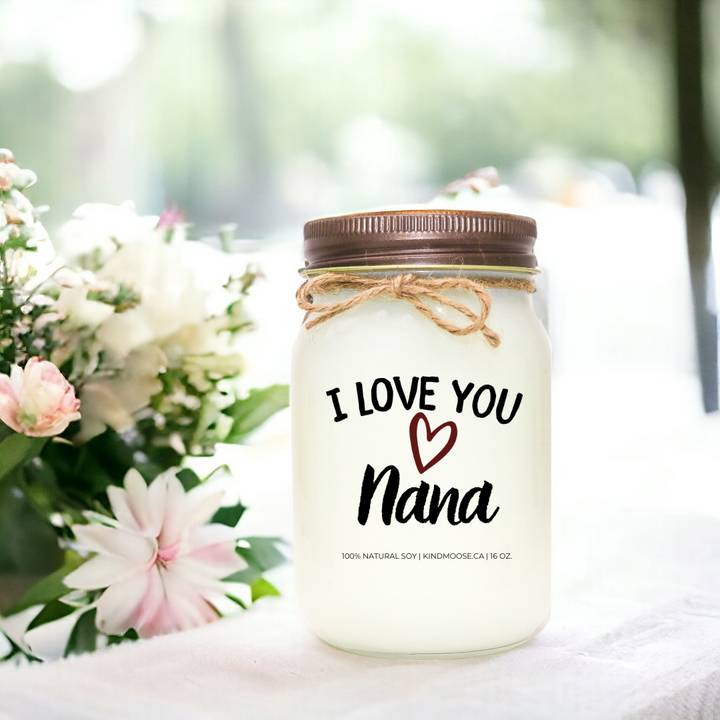I LOVE YOU NANA - 16oz