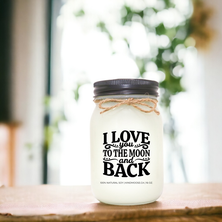 I LOVE YOU TO THE MOON AND BACK - 16oz