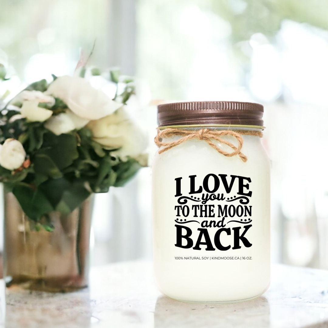 I LOVE YOU TO THE MOON AND BACK - 16oz