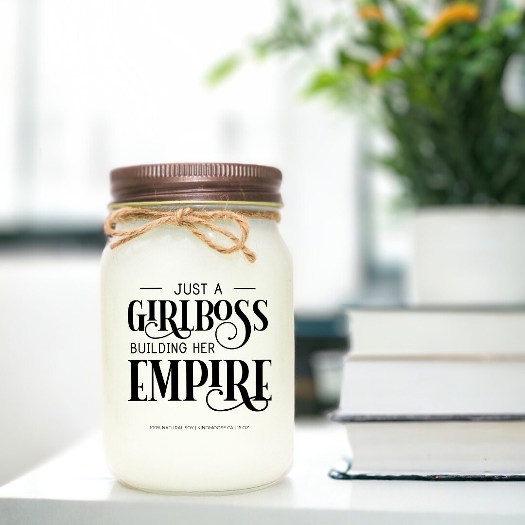 JUST A GIRL BOSS BUILDING HER EMPIRE - 16oz