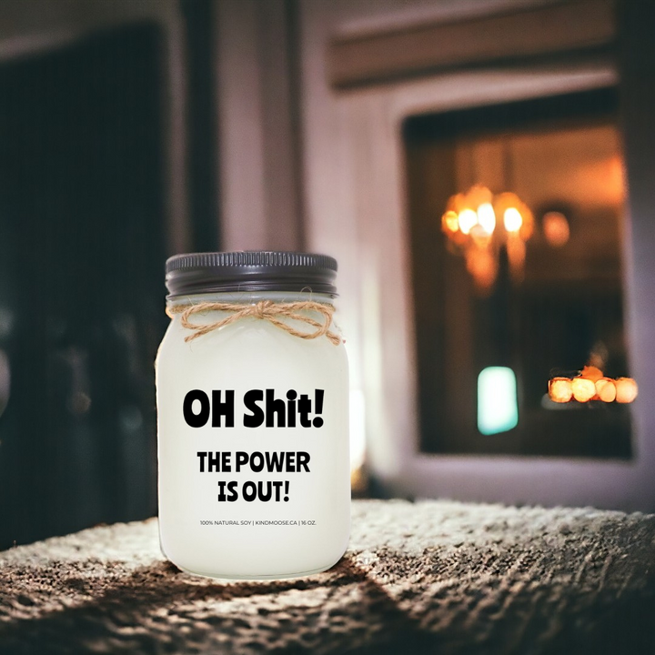 OH SHIT! THE POWER IS OUT! - 16oz