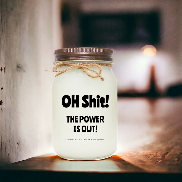 OH SHIT! THE POWER IS OUT! - 16oz