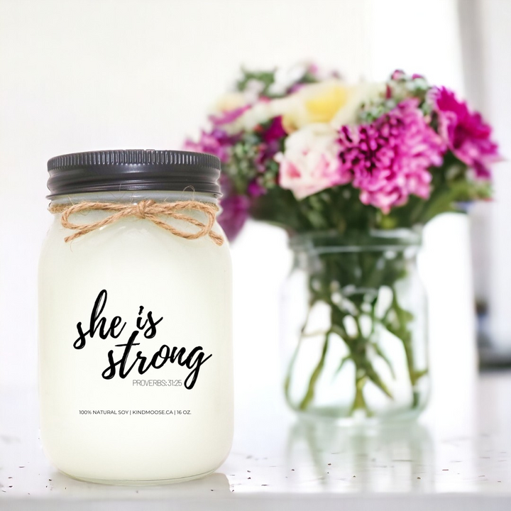 SHE IS STRONG - PROVERBS 31:25 - 16oz