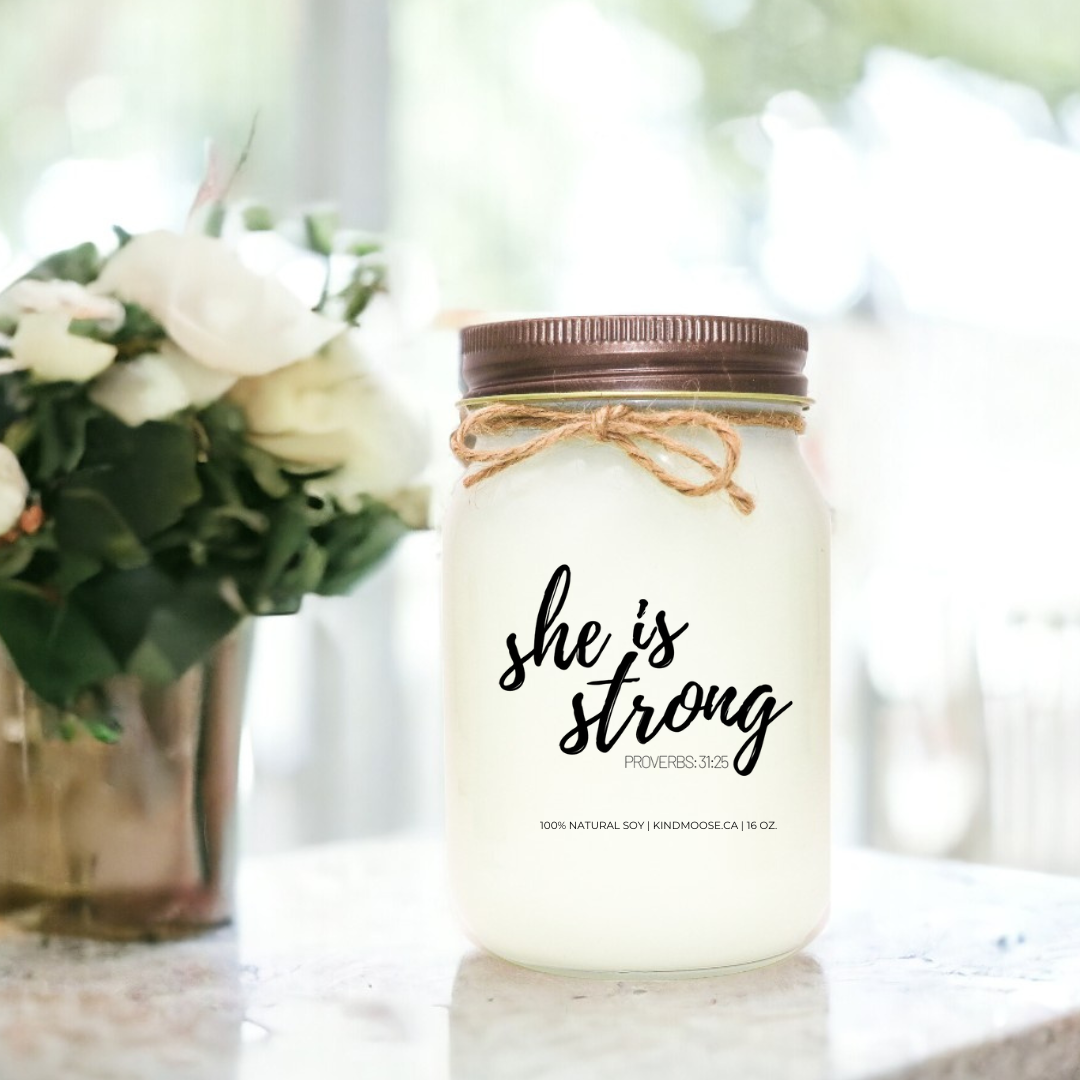 SHE IS STRONG - PROVERBS 31:25 - 16oz