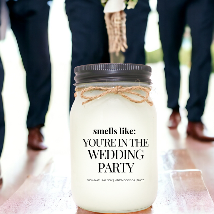 SMELL LIKE YOU'RE IN THE WEDDING PARTY - 16oz
