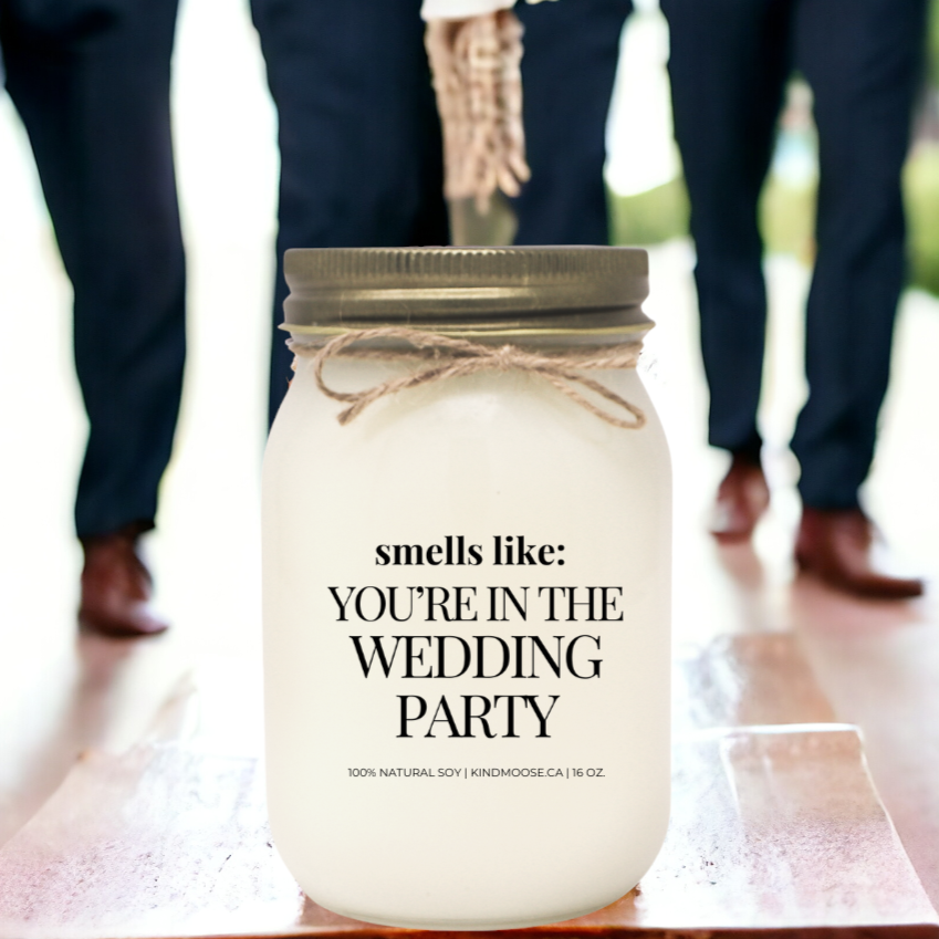 SMELL LIKE YOU'RE IN THE WEDDING PARTY - 16oz