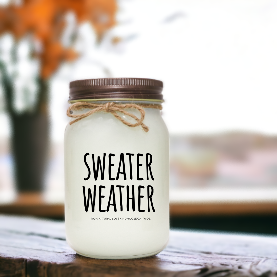 SWEATER WEATHER - 16oz