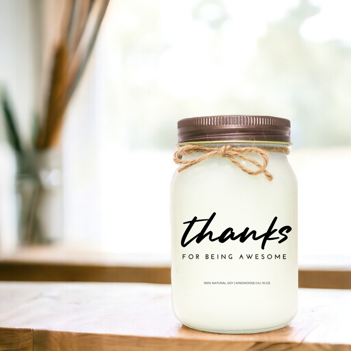 THANKS FOR BEING AWESOME - 16oz