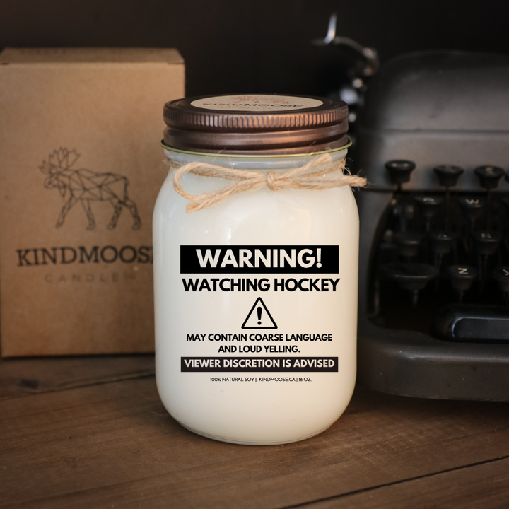 WARNING - WATCHING HOCKEY - MAY CONTAIN COARSE LANGUAGE - 16oz