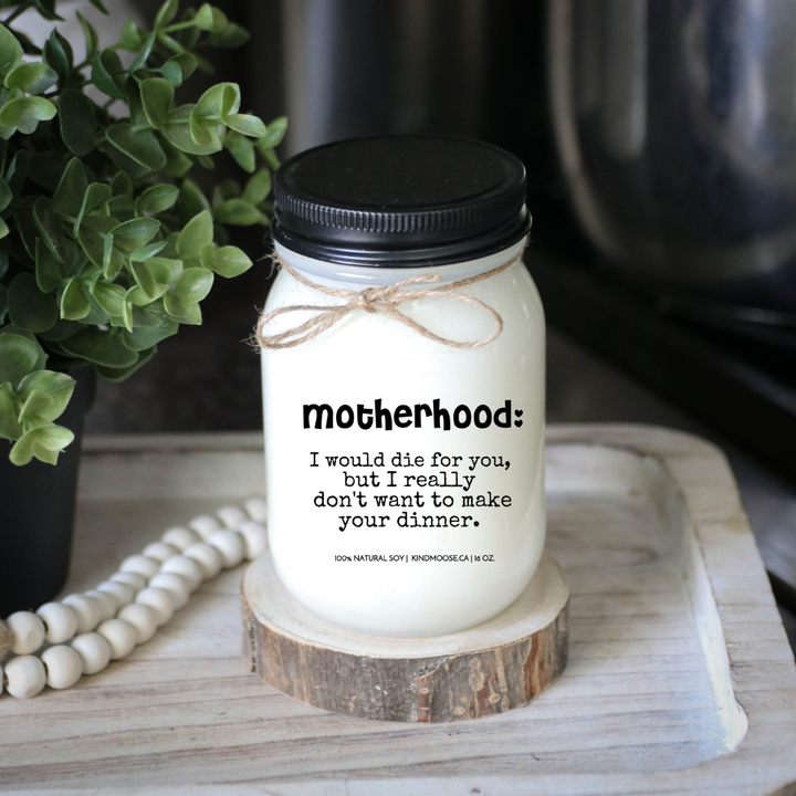 KINDMOOSE CANDLE CO 16 oz Candle Apple Pie / Black Motherhood:  I would die for you but I don't really want to make your dinner