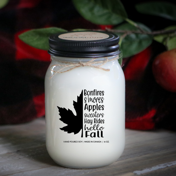 BONFIRES, S'MORES, APPLE SWEATERS, HAY RIDES, HELLO FALL - 16oz