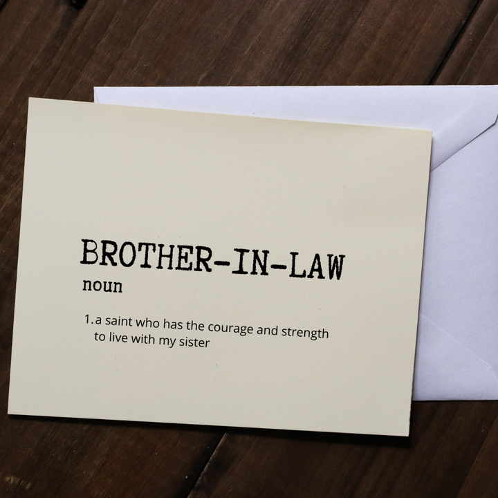 BROTHER-IN-LAW A SAINT WHO HAS THE COURAGE AND STRENGTH TO LIVE WITH MY SISTER - Greeting Card