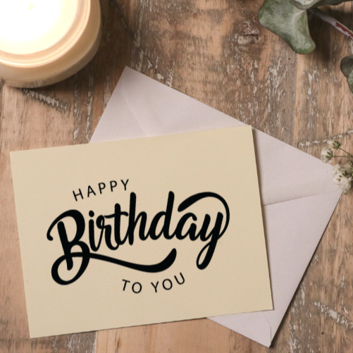 HAPPY BIRTHDAY TO YOU - Greeting Card