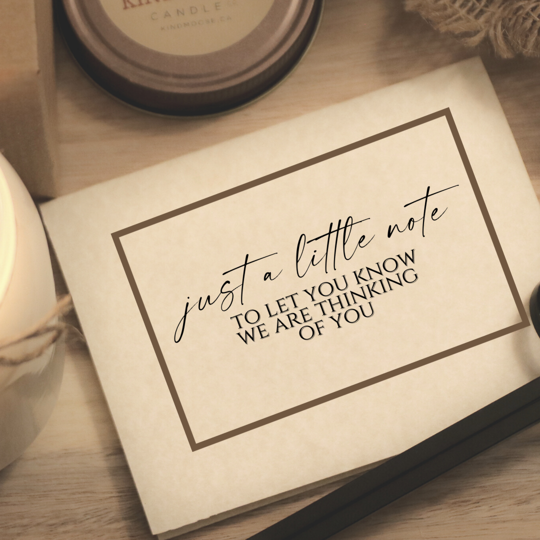 JUST A LITTLE NOTE TO LET YOU KNOW I AM THINKING OF YOU (WE ARE) - Greeting Card