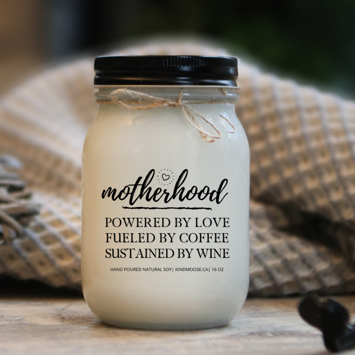MOTHERHOOD - POWERED BY LOVE, FUELED BY COFFEE, SUSTAINED BY WINE - 16oz
