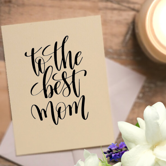 TO THE BEST MOM - Greeting Card