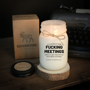 KINDMOOSE CANDLE CO 16 oz Candle A Candle for F*#ucking Meetings A Candle For Fucking Meetings - Soy Candles