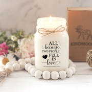 KINDMOOSE CANDLE CO 16 oz Candle All Because 2 People Fell in Love All Because 2 People Fell in Love - Soy Candles Made in Canada