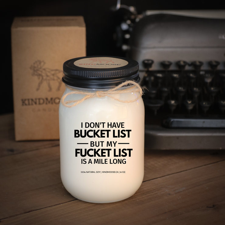 KINDMOOSE CANDLE CO 16 oz Candle Apple Pie / Black I Don't have a Bucket List But I do have a F*ck List A Candle For Fucking Meetings - Soy Candles