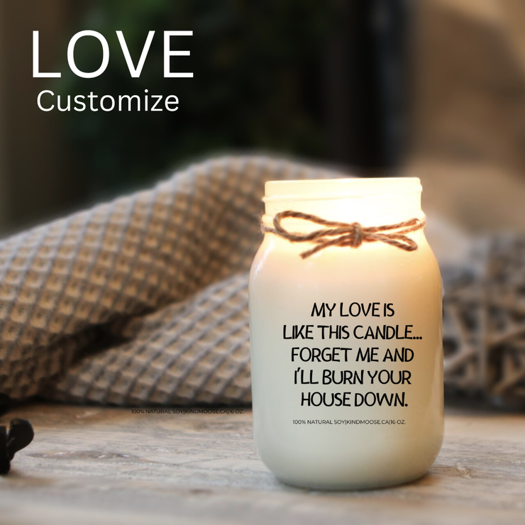KINDMOOSE CANDLE CO 16 oz Candle Apple Pie / LOVE My Love/Friendship Like this Candle My Love is Like this Candle - Funny Soy Candles Made In Canada