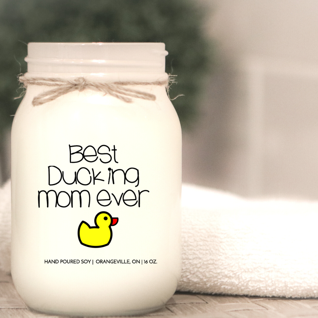 KINDMOOSE CANDLE CO 16 oz Candle Best Ducking Mom Ever Candles for Mom - KINDMOOSE Candle Co. Canada