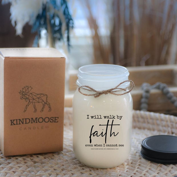 KINDMOOSE CANDLE CO 16 oz Candle I'll Walk By Faith Even I Cannot See