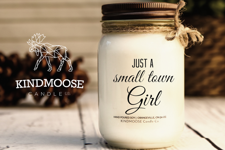 KINDMOOSE CANDLE CO 16 oz Candle Just a Small Town Girl