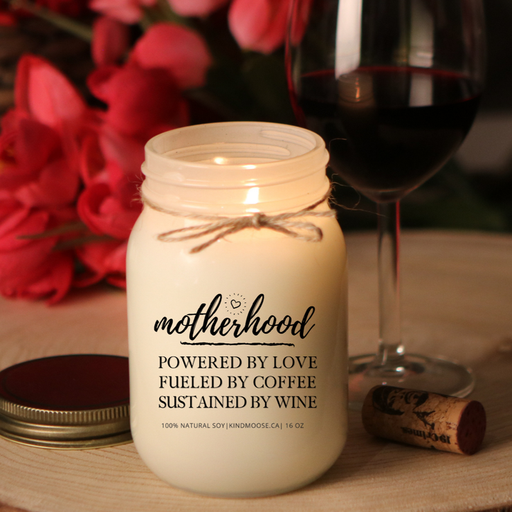 KINDMOOSE CANDLE CO 16 oz Candle Motherhood - Powered by Love, Fueled by Coffee, Sustained by Wine Motherhood - Powered by Love, Fueled by Coffee, Sustained by Wine.  Soy Candles hand poured in Orangeville, Ontario