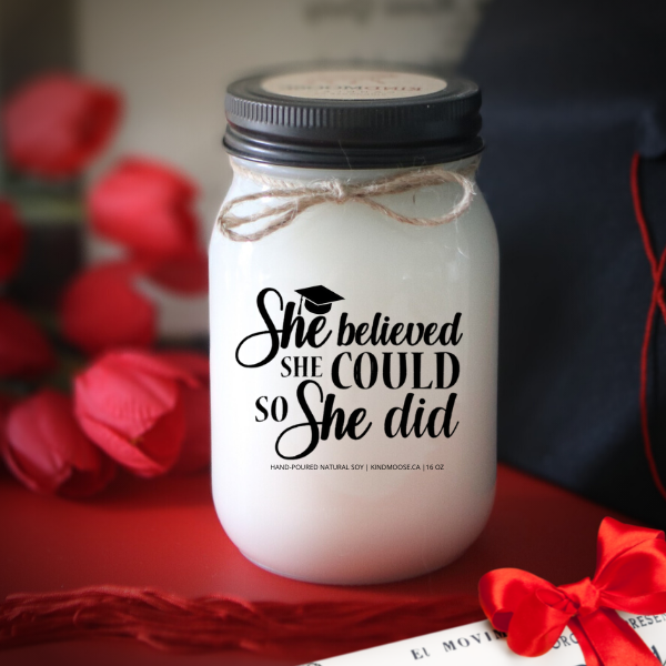 KINDMOOSE CANDLE CO 16 oz Candle She believed she could so she did