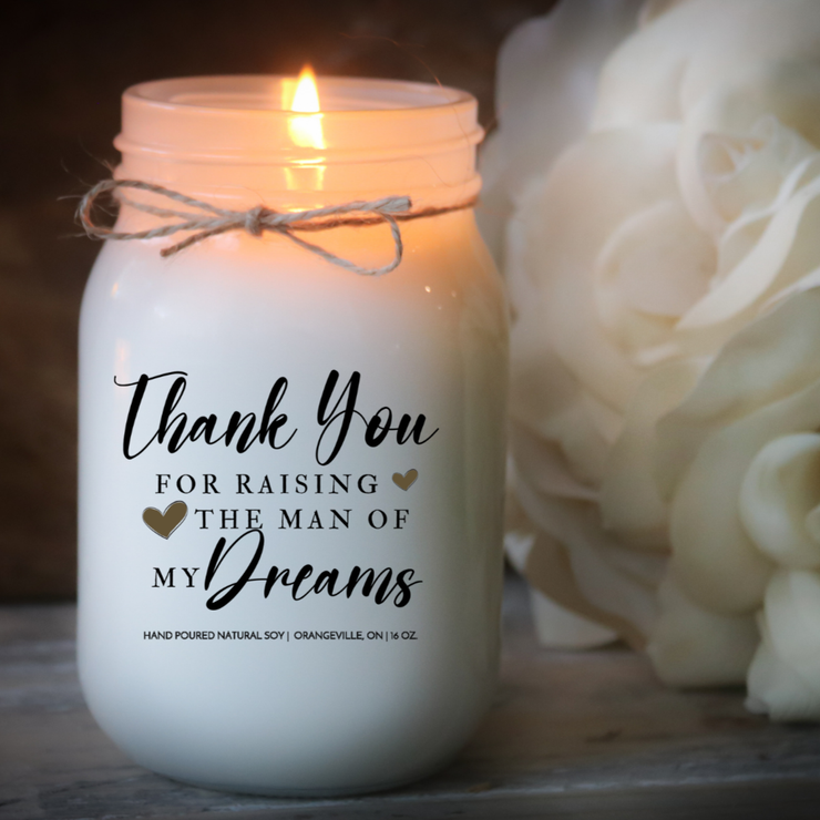 KINDMOOSE CANDLE CO 16 oz Candle Thank You for raising the Man of my Dreams