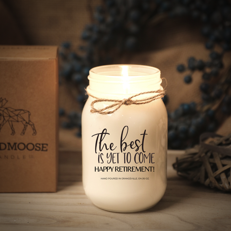 KINDMOOSE CANDLE CO 16 oz Candle The Best Is Yet To Come - Happy Retirement