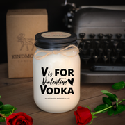 KINDMOOSE CANDLE CO 16 oz Candle V is For Vodka V - is for Vodka, Funny Valentines Candles