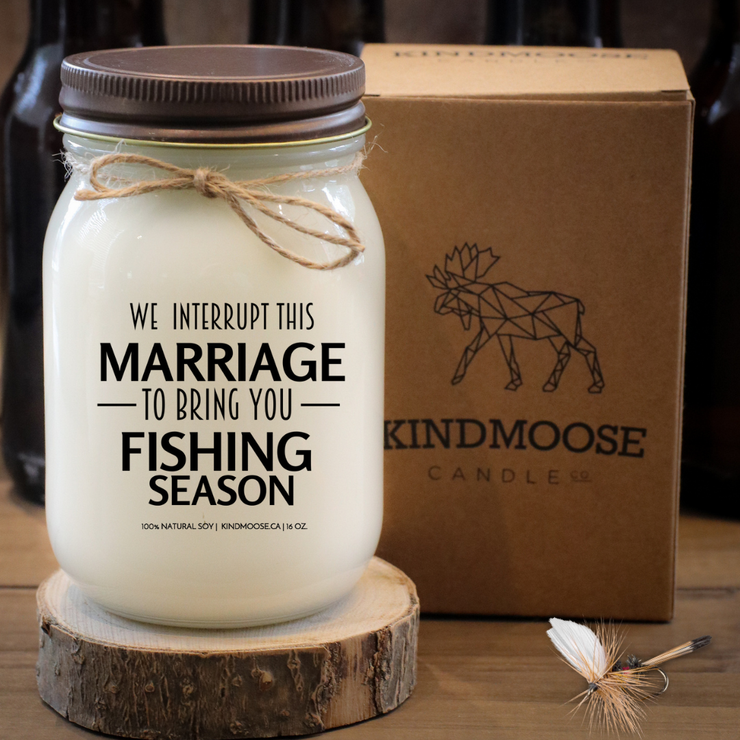 KINDMOOSE CANDLE CO 16 oz Candle We Interrupt this Marriage to Bring You Fishing Season Best Dad Ever - Soy Candles, Hand poured in Orangeville, Ontario